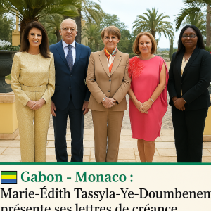Gabon – Monaco : Marie-Édith Tassyla-Ye-Doumbeneny présente ses lettres de créance