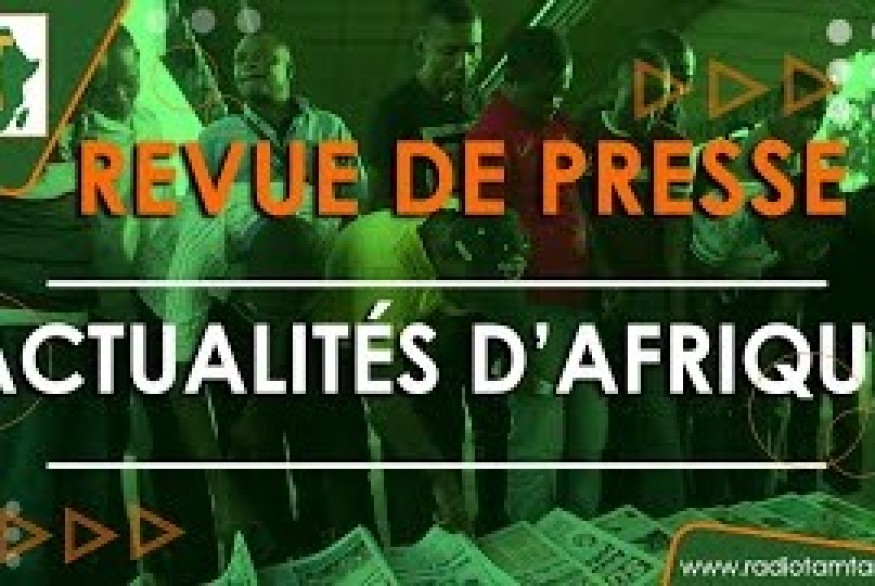 ©Revue de presse actualités d’Afrique RadioTamTam AFRICA du 26 janvier 2024