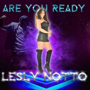 MUSIQUE :  LESLY NOTTO Son titre ARE YOU READY