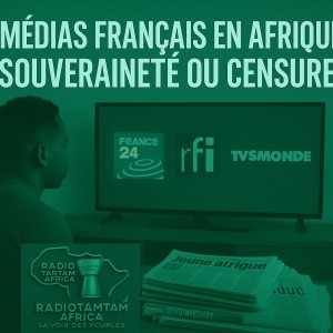Afrique francophone : entre désinformation et ingérence, la méfiance envers les médias français s’amplifie