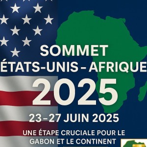 Sommet États-Unis – Afrique 2025 : Un tournant stratégique pour le Gabon et le continent.