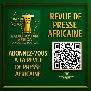 ©Revue de presse de RADIOTAMTAM AFRICA