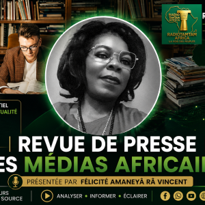 RADIOTAMTAM AFRICA REVUE DE PRESSE DES MÉDIAS AFRICAINS