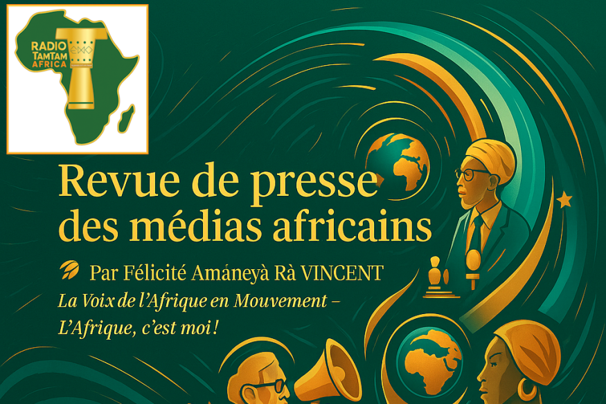 © Revue de presse des médias africains – 02 juillet 2025
