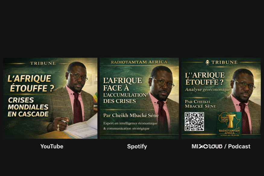 TRIBUNE : CHOCS GLOBAUX ET ÉTAU STRATÉGIQUE :  L’AFRIQUE FACE À L’ACCUMULATION DES CRISES