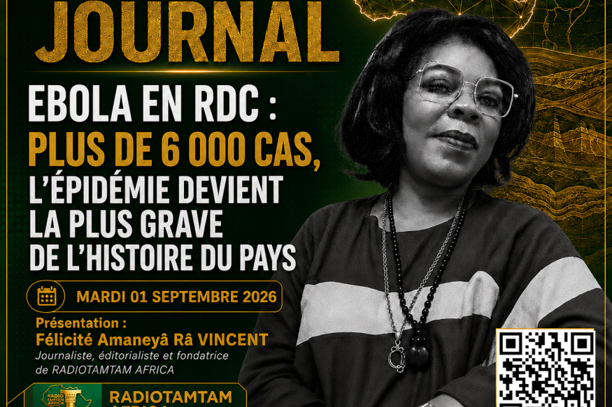 JOURNAL PARLÉ — RADIOTAMTAM AFRICA LE GRAND JOURNAL DE L’AFRIQUE