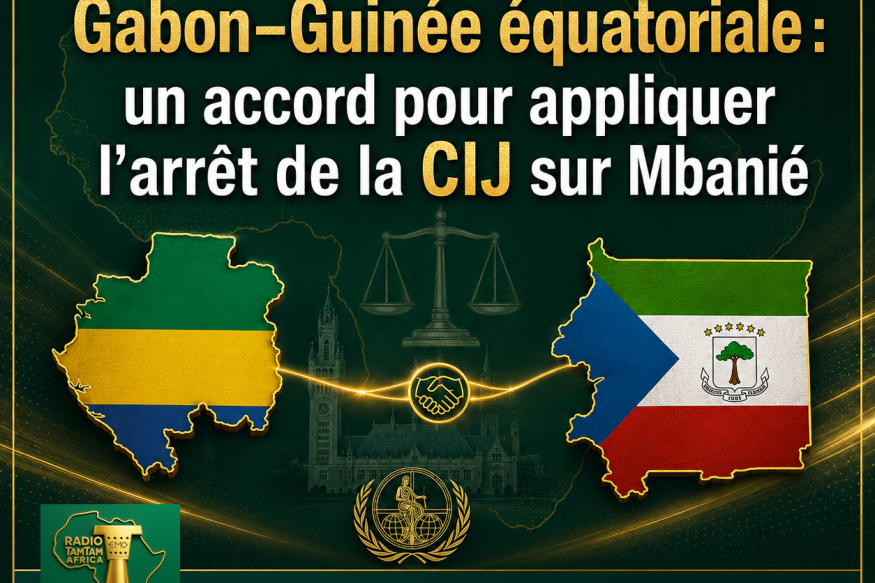 Gabon–Guinée équatoriale : un accord pour appliquer l’arrêt de la CIJ sur Mbanié